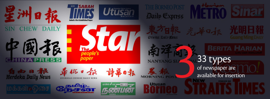 Flyers Media 33 type of newspaper are available for insertion in Malaysia